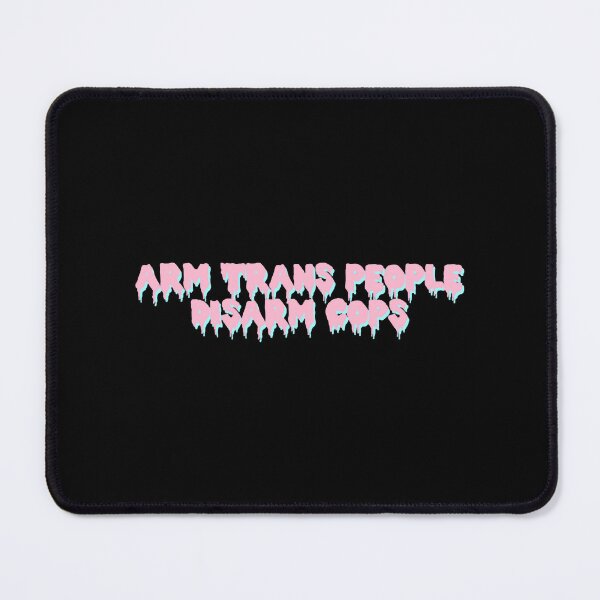 Item preview, Arm Trans People Disarm Cops designed and sold by LooneyGay.