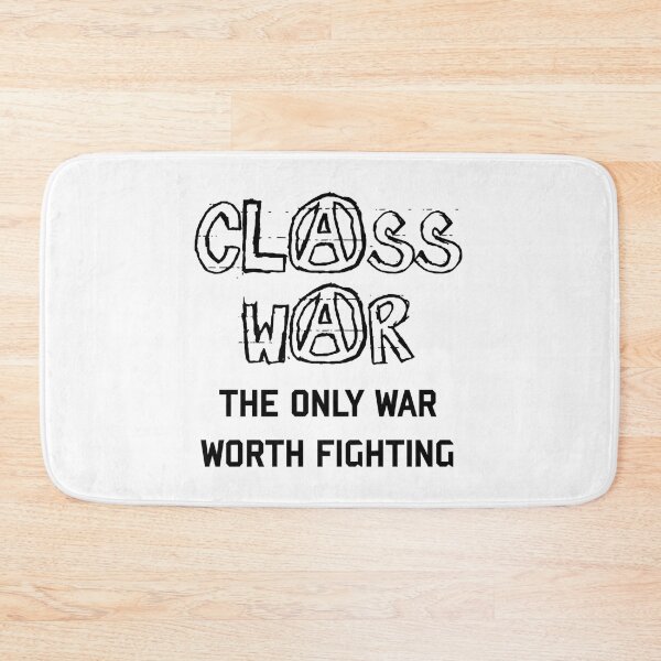 Item preview, Class War - The Only War Worth Fighting designed and sold by LooneyGay.