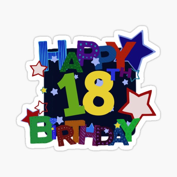 Happy 18 Birthday Stickers | Redbubble