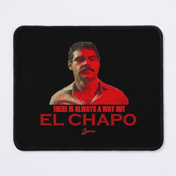 Item preview, EL CHAPO THERE IS ALWAYS A WAY HOODIE designed and sold by LooneyGay.