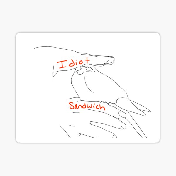 Item preview, Idiot Sandwich designed and sold by Greenwings33.