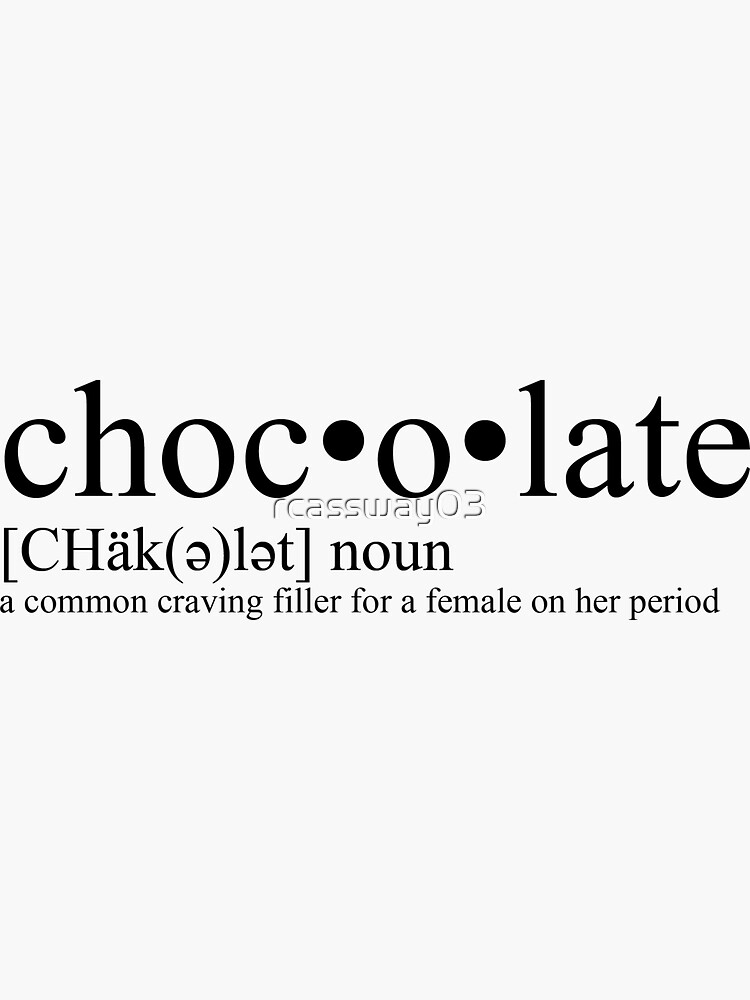 "chocolate definition" Sticker by rcassway03 Redbubble