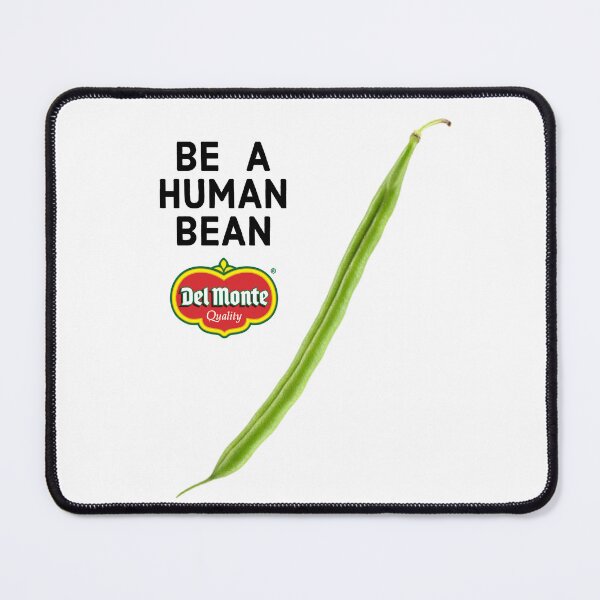 Item preview, Be a Human Bean designed and sold by PeachMillk.