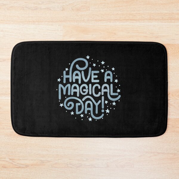 Item preview, have a magical day designed and sold by Ohmera.
