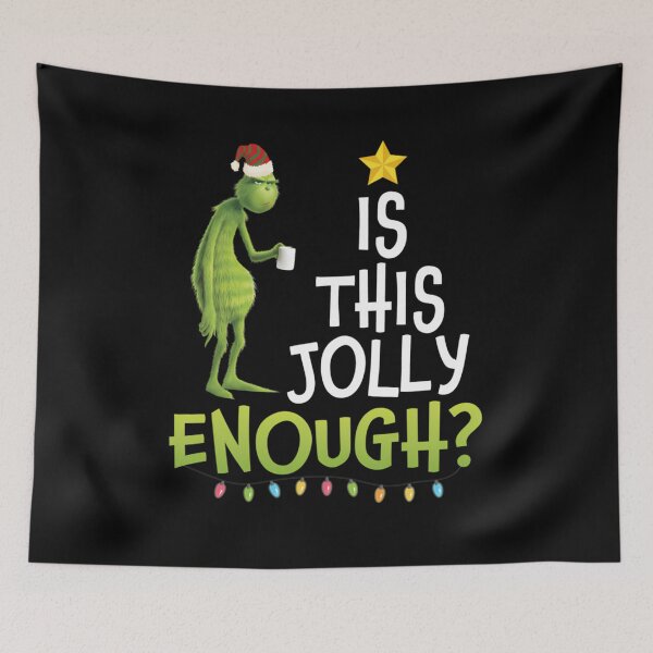 Item preview, G.rinch Is this jolly enough Noel merry christmas  	 designed and sold by hieunguyen68.