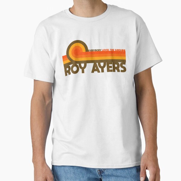 Everybody Loves The Sunshine T-Shirts for Sale | Redbubble
