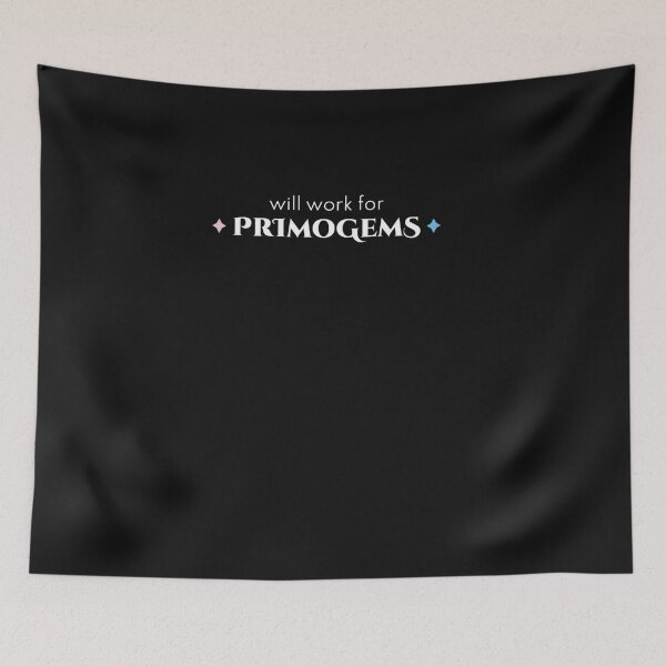 Item preview, Will Work For Primogems - Genshin Impact Funny Quote (White Text)  designed and sold by Rachaerohaska.