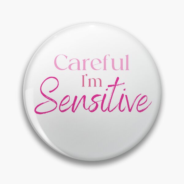 Item preview, Careful I’m sensitive designed and sold by Ishacollective.