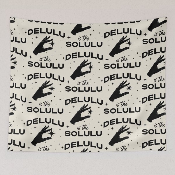 Item preview, Delulu is the Solulu - Funny Social Media Meme designed and sold by Good-Politics.