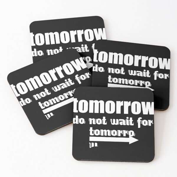 Item preview, Do not wait for tomorrow designed and sold by julieta-wesley.