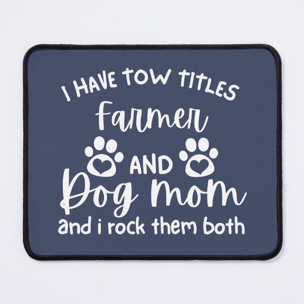 Item preview, i have tow titles: Farmer and Dog Mom, and I rock them both funny  Farmer Dog Mom Women  Farmer Dog Lover designed and sold by MotivaChic.