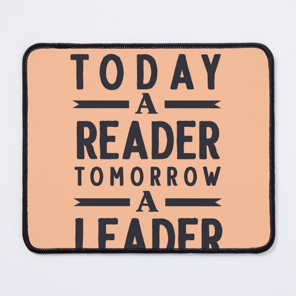 Item preview, Today a reader tomorrow a leader designed and sold by marknprints.