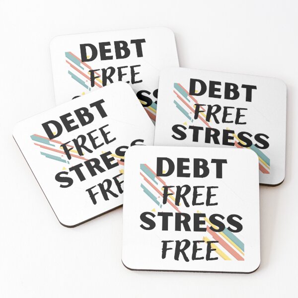Item preview, Debt Free Stress Free Design designed and sold by JAMTEESHOP.