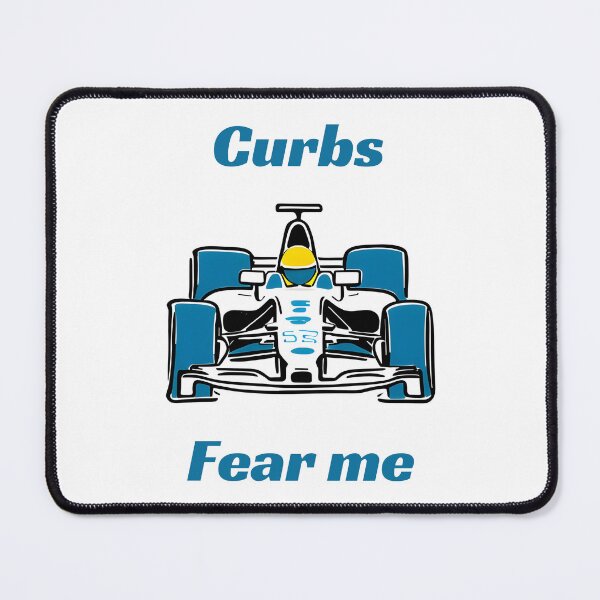 Item preview, Curbs Fear Me Formula Car Meme (White Background) designed and sold by EngineerCreates.