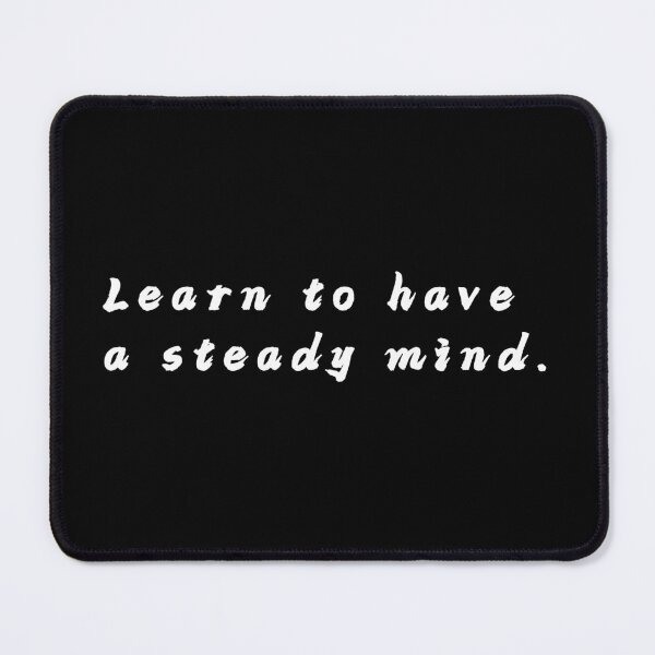 Item preview, Learn to have a steady mind. designed and sold by Timeless-Print.