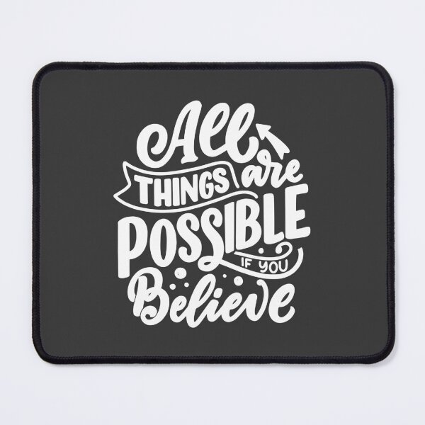 Item preview, "All Things Are Possible When You Believe" Inspirational and Motivational designed and sold by Motive Union.