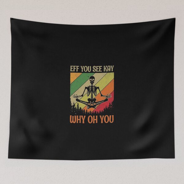 Item preview, Vintage Retro Yoga Skeleton Eff You See Kay Skull Why Oh U Funny T-Shirt designed and sold by nixonz.