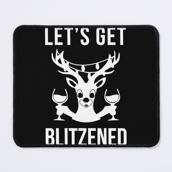 Item preview, Let's Get Blitzened designed and sold by briannonshaquna.