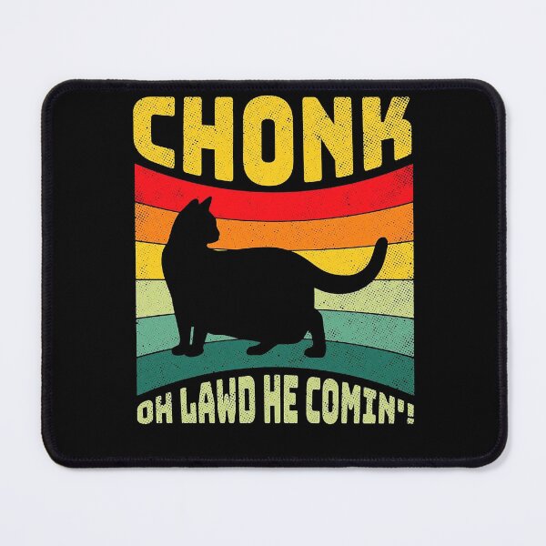 Item preview, Chonk Cat Lawd He Coming Funny Meme T-Shirt designed and sold by nixonz.