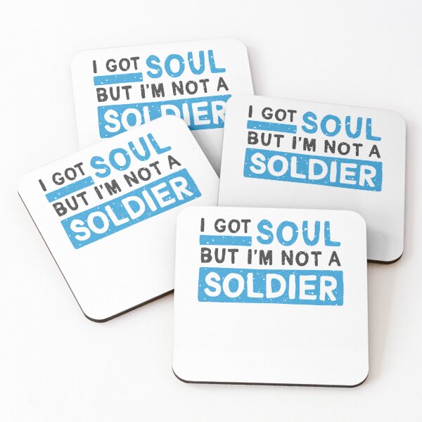 Item preview, I got soul, but I'm not a soldier designed and sold by DefeatedHutchi.