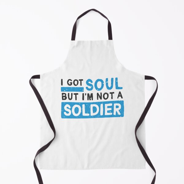 Item preview, I got soul, but I'm not a soldier designed and sold by DefeatedHutchi.