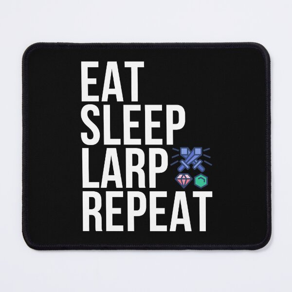 Item preview, Eat Sleep LARP Repeat - Role Players designed and sold by SuperSeries.