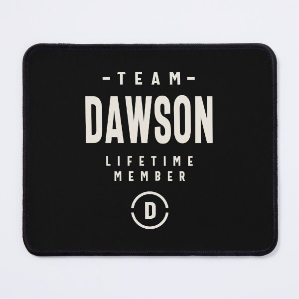 Item preview, Team Dawson Lifetime Member Dawson Name   designed and sold by cidolopez.