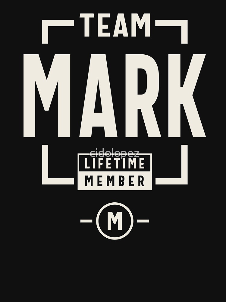 Team Mark Lifetime Member Mark Name Essential T-Shirt for Sale by