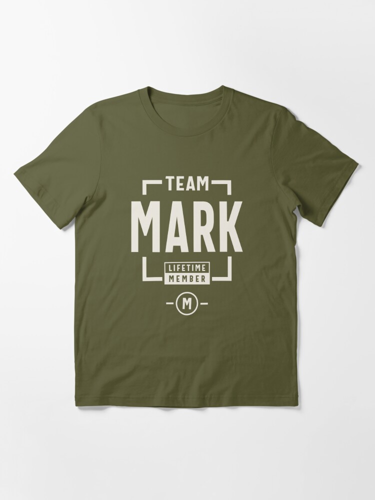 Team Mark Lifetime Member Mark Name Essential T-Shirt for Sale by  cidolopez