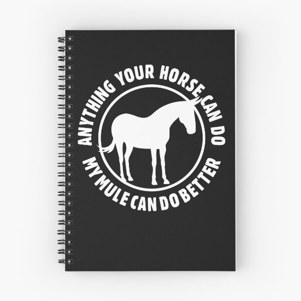 Item preview, Anything Your Horse Can Do, My Mule Can Do Better | NickerStickers® on Redbubble designed and sold by NickerStickers.