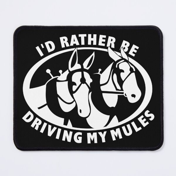 Item preview, I'd Rather Be Driving My Mules | Draft Mule | NickerStickers® on Redbubble designed and sold by NickerStickers.