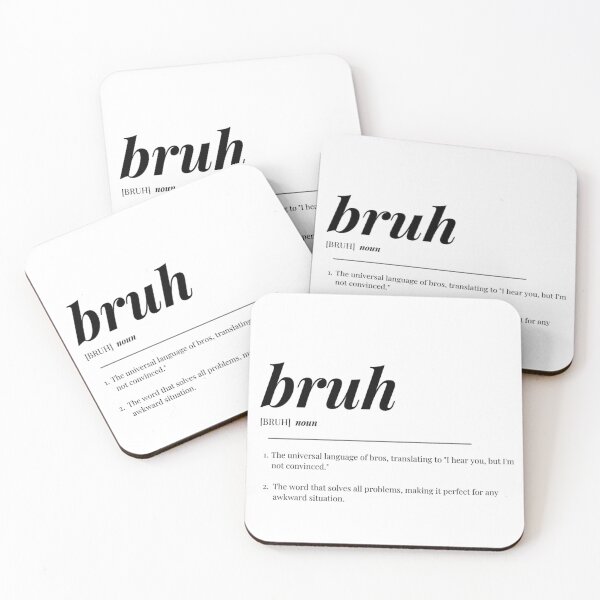 Item preview, Bruh: The Universal Language of Casualness designed and sold by amed73.