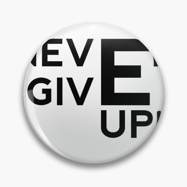 Item preview, NEVER GIVE UP designed and sold by Fstorecom.