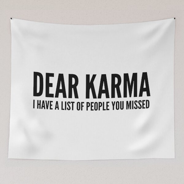Item preview, Dear Karma I Have A List Of People You Missed - Funny Sayings designed and sold by texteestore.