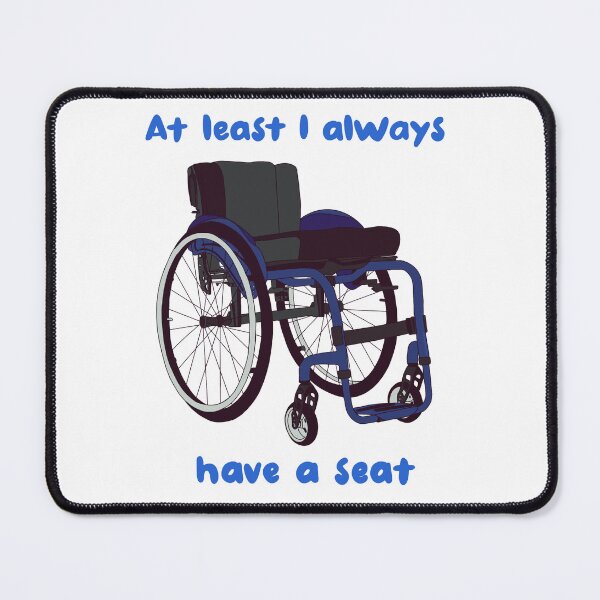 Item preview, At least I always have a seat designed and sold by NatLeBrunDesign.