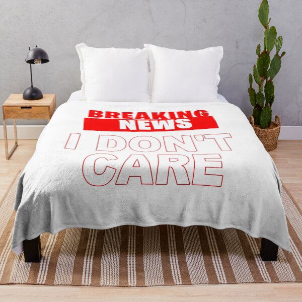 Item preview, Breaking News I Don't Care designed and sold by muta1993.
