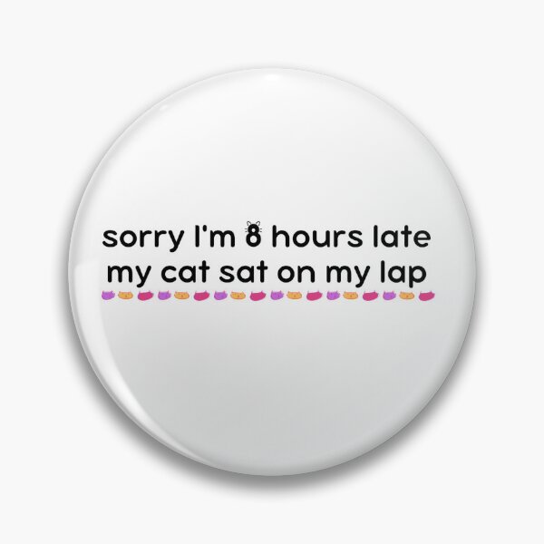 Item preview, Sorry I'm late... cat. designed and sold by doodleblatt.