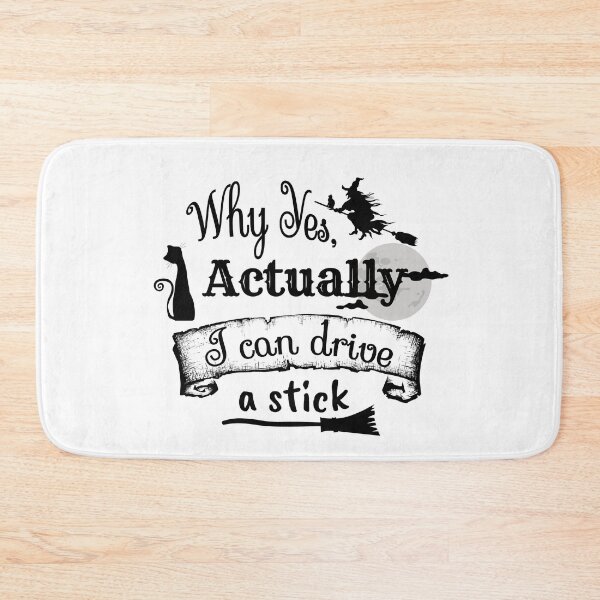 Item preview, Why Yes, Actually. I can drive a stick designed and sold by JAJAH6542.