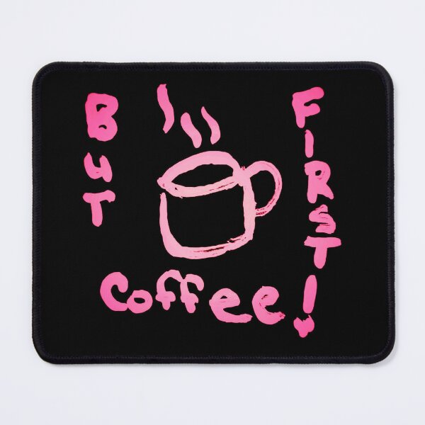 Item preview, First Coffee Pink designed and sold by craftsbydaphy.