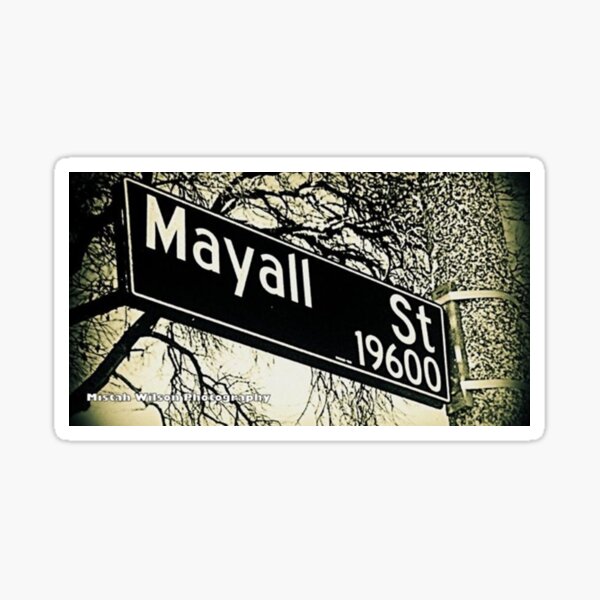 Mayall Street, Los Angeles (SFV), California by Mistah Wilson Sticker