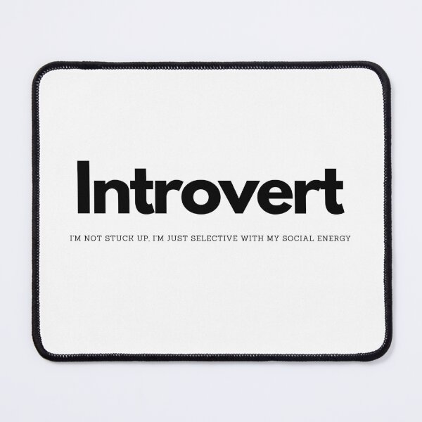 Item preview, Introvert - I'm not stuck up, I'm just selective with my social energy designed and sold by Suzanne-Mercy.