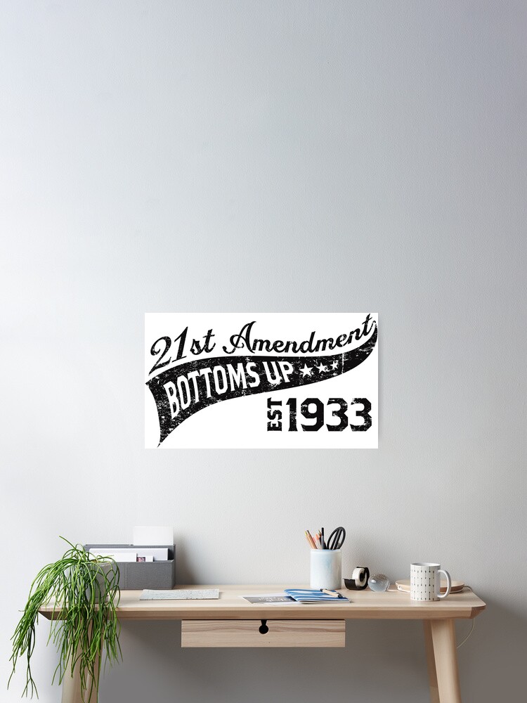 21st Amendment  Poster