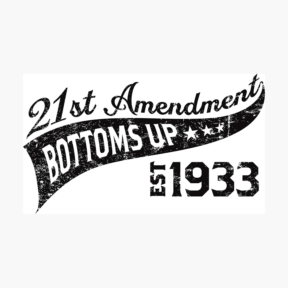 21st Amendment  Poster