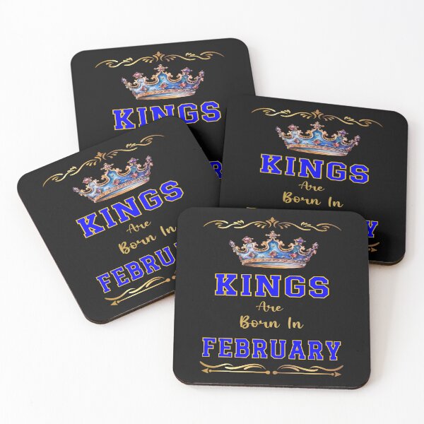Item preview, Kings Are Born In February designed and sold by MysticOzzy.