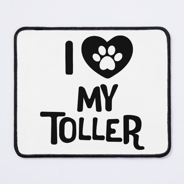 Item preview, I love my toller - black text with pawheart designed and sold by EmeraldeaArt.