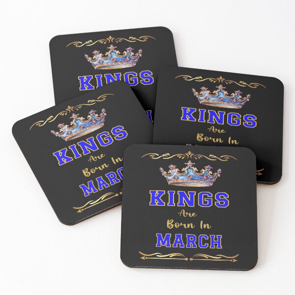 Item preview, Kings Are Born In March designed and sold by MysticOzzy.