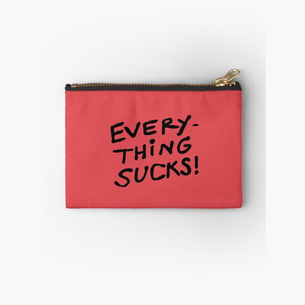 Item preview, Everything sucks designed and sold by PaulaPatata.