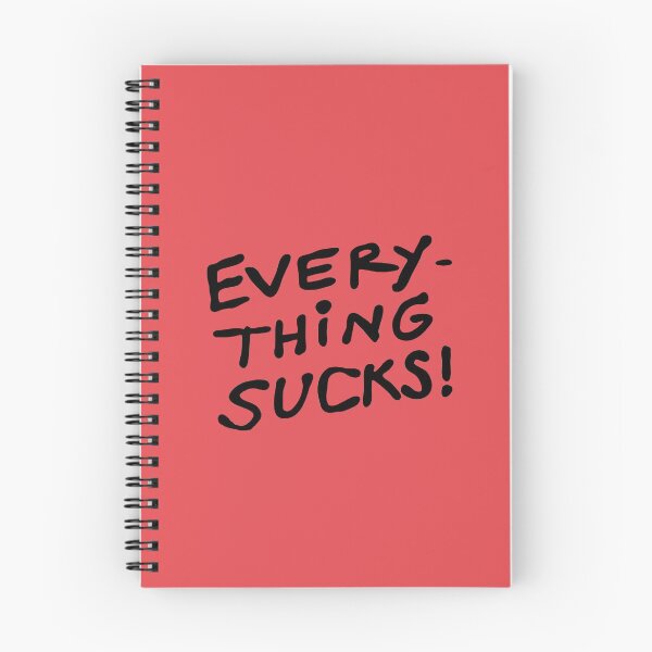 Item preview, Everything sucks designed and sold by PaulaPatata.