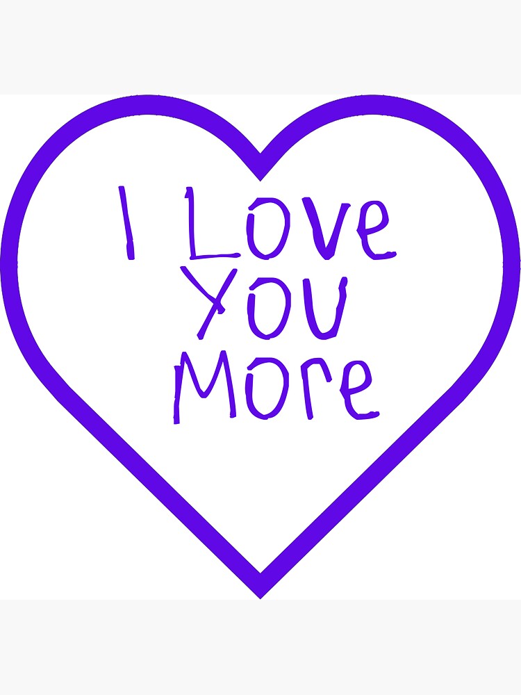 I Love You More