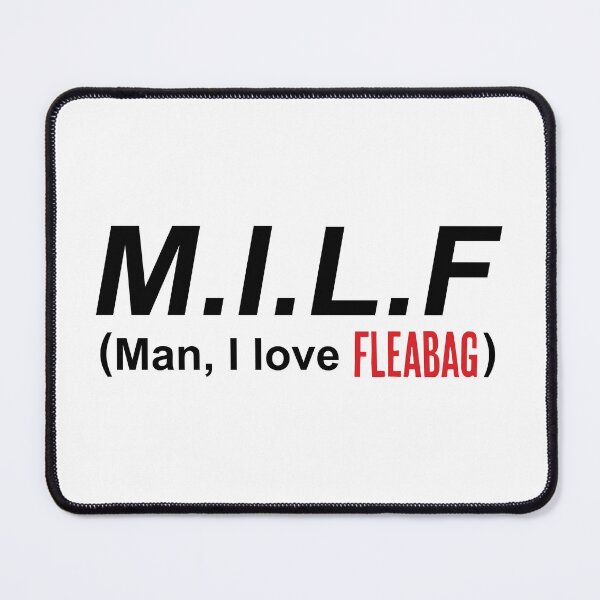 Item preview, MILF (Man, I love Fleabag) designed and sold by berrysck.